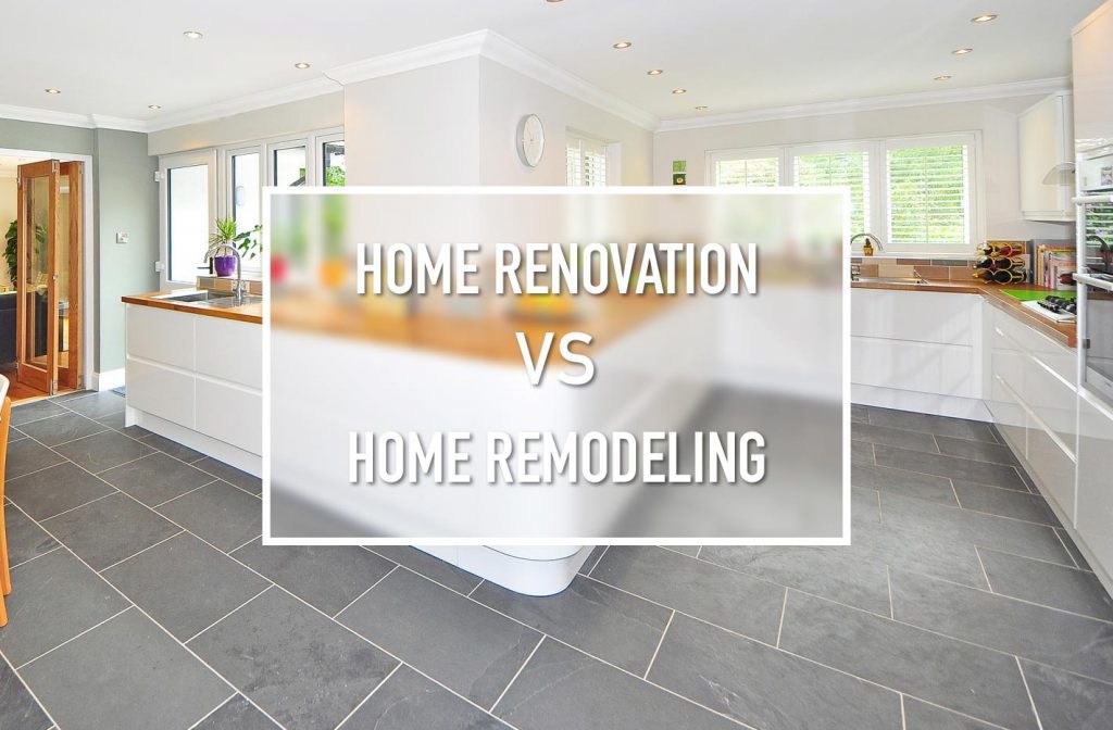 Remodel vs Renovation